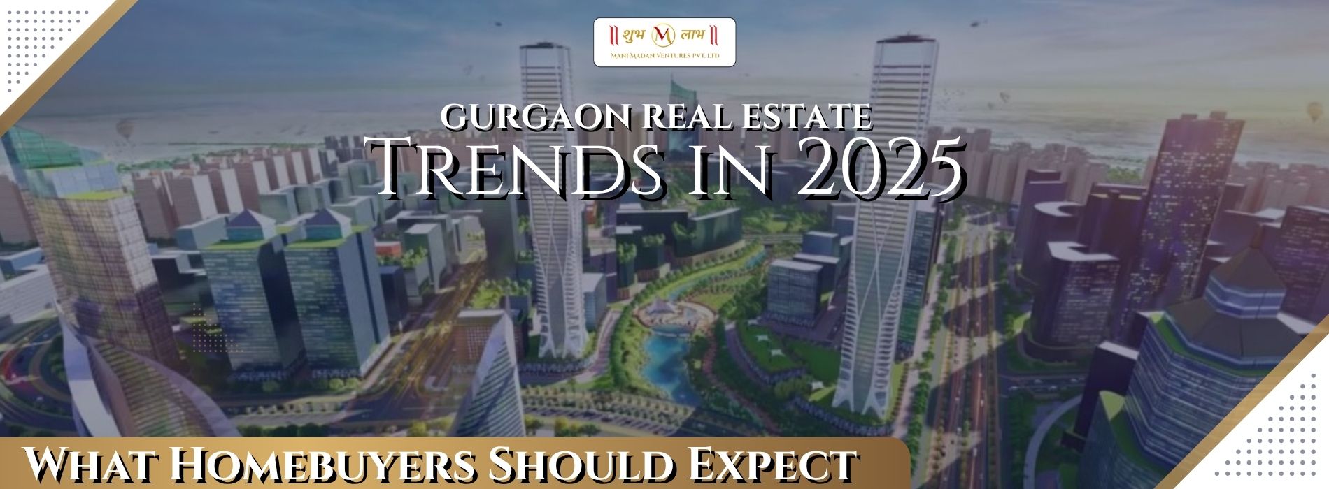 Gurgaon real estate trends 2025